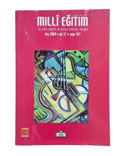 MİLLİ EĞİTİM 3 AYLIK EĞİTİM VE SOSYAL BİLİMLER DERGİSİ KIŞ 2009 YIL 37 SAYI 181 - 0