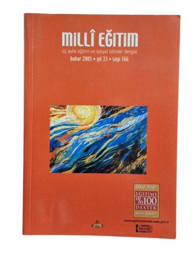 MİLLİ EĞİTİM ÜÇ AYLIK EĞİTİM VE SOSYAL BİLİMLER DERGİSİ BAHAR :2005 YIL : 33 SAYI:166 - 0