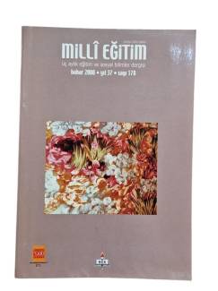 MİLLİ EĞİTİM-ÜÇ AYLIK EĞİTİM VE SOSYAL BİLİMLER DERGİSİ BAHAR 2008 YIL 37 SAYI 178
