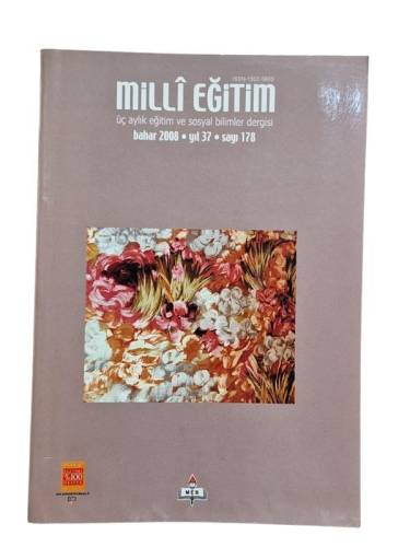 MİLLİ EĞİTİM-ÜÇ AYLIK EĞİTİM VE SOSYAL BİLİMLER DERGİSİ BAHAR 2008 YIL 37 SAYI 178 - 0