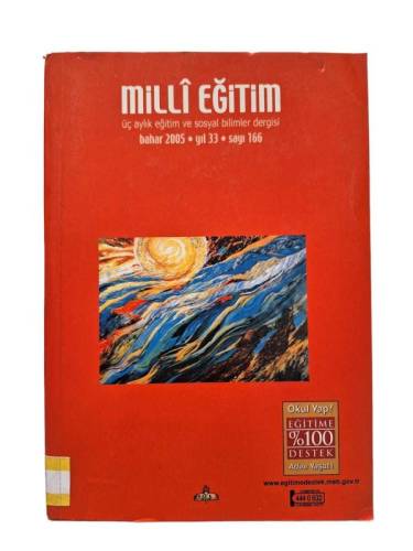 MİLLİ EĞİTİM ÜÇ AYLIK EĞİTİM VE SOSYAL BİLİMLER DERGİSİ GÜZ 2005 YIL 33 SAYI 166 - 0