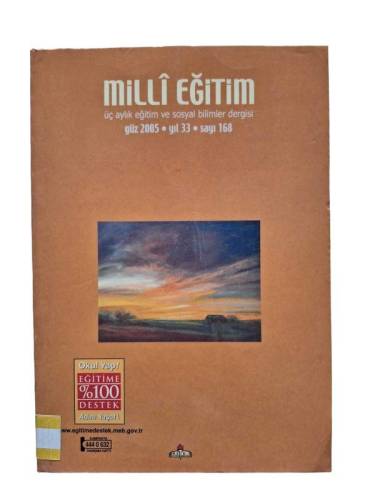 MİLLİ EĞİTİM ÜÇ AYLIK EĞİTİM VE SOSYAL BİLİMLER DERGİSİ GÜZ 2005 YIL 33 SAYI 168 - 0