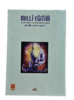 MİLLİ EĞİTİM ÜÇ AYLIK EĞİTİM VE SOSYAL BİLİMLER DERGİSİ YAZ :2006 YIL : 35 SAYI:171