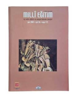 MİLLİ EĞİTİM-ÜÇ AYLIK EĞİTİM VE SOSYAL BİLİMLER DERGİSİ YAZ 2007 YIL 36 SAYI 175
