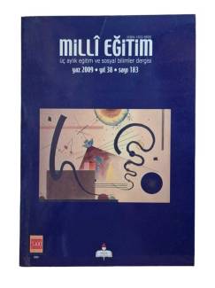 MİLLİ EĞİTİM ÜÇ AYLIK EĞİTİM VE SOSYAL BİLİMLER DERGİSİ YAZ 2009 YIL 38 SAYI 183