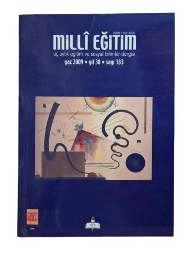 MİLLİ EĞİTİM ÜÇ AYLIK EĞİTİM VE SOSYAL BİLİMLER DERGİSİ YAZ 2009 YIL 38 SAYI 183 - 0