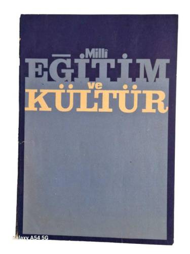 MİLLİ EĞİTİM VE KÜLTÜR - İKİ AYLIK İLMİ ARAŞTIRMA SANAT DERGİSİ SAYI: 16 - 0
