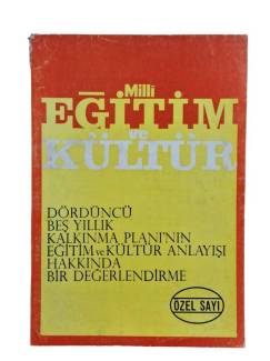 MİLLİ EĞİTİM VE KÜLTÜR ÜÇ AYLIK İLMİ ARAŞTIRMA VE İNCELEME DERGİSİ ( ÖZEL SAYI ) SAYI:4 YIL:1 EYLÜL