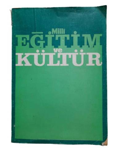 MİLLİ EĞİTİM VE KÜLTÜR ÜÇ AYLIK İLMİ ARAŞTIRMA VE İNCELEME DERGİSİ YIL: 1 SAYI: 3 HAZİRAN 1979 - 0