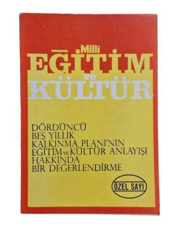 MİLLİ EĞİTİM VE KÜLTÜR ÜÇ AYLIK İLMİ ARAŞTIRMA VE İNCELEME DERGİSİ YIL:1 SAYI:4 EYLÜL 1979 ÖZEL SAYI - 0