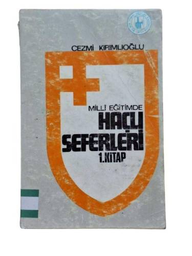 MİLLİ EĞİTİMDE HAÇLI SEFERLERİ 1. KİTAP - 0