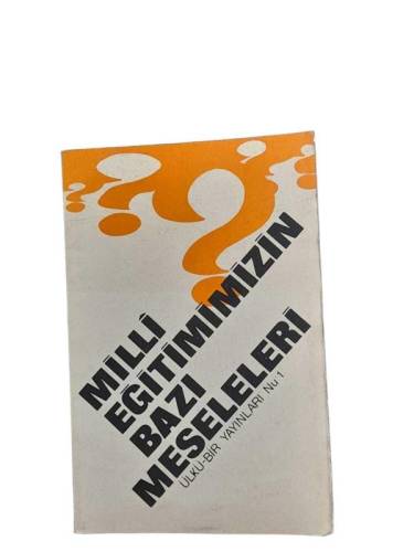 MİLLİ EĞİTİMİMİZİN BAZI MESELELERİ - 0