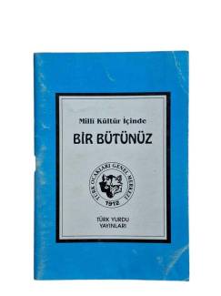 MİLLİ KÜLTÜR İÇİNDE BİR BÜTÜNÜZ