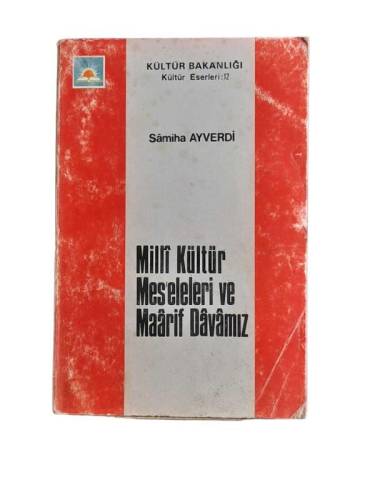 MİLLİ KÜLTÜR MESELELERİ VE MAARİF DAVAMIZ - 0