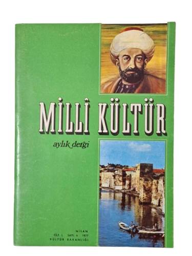 MİLLİ KÜLTÜR YIL: 1 CİLT: 1 SAYI: 4 / NİSAN 1977 - 0