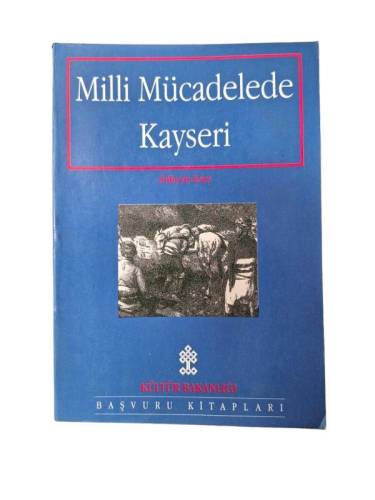 MİLLİ MÜCADELEDE KAYSERİ - 0