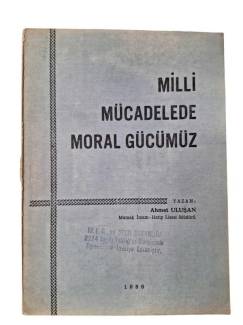 MİLLİ MÜCADELEDE MORAL GÜCÜMÜZ