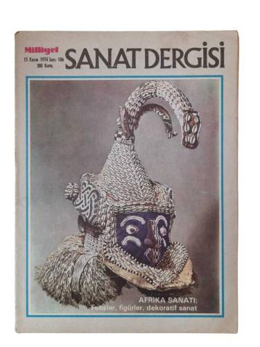 MİLLİYET SANAT DERGİSİ SAYI: 106 - 15 KASIM 1974 AFRİKA SANATI: FETİŞLER, FİGÜRLER, DEKORATİF SANAT - 0