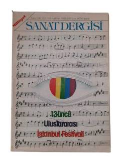MİLLİYET SANAT DERGİSİ SAYI: 122 - 15 HAZİRAN 1985 13'ÜNCÜ ULUSLARARASI İSTANBUL FESTİVALİ