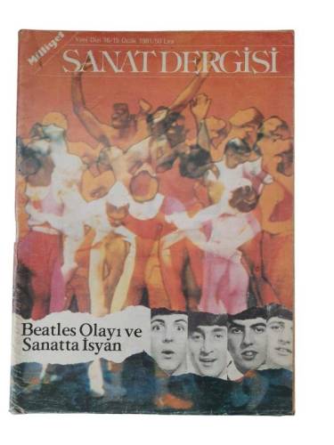MİLLİYET SANAT DERGİSİ SAYI: 16 - 15 OCAK 1981 BEATLES OLAYI VE SANATTA İSYAN - 0