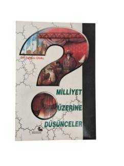 MİLLİYET ÜZERİNE DÜŞÜNCELER