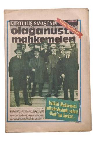 MİLLİYET YAKIN TARİHİMİZ DERGİSİ FASİKÜL:25 KURTULUŞ SAVAŞI'NIN OLAĞANÜSTÜ MAHKEMELERİ - 0