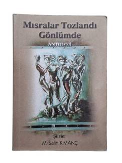 MISRALAR TOZLANDI GÖNLÜMDE