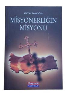 MİSYONERLİĞİN MİSYONU