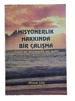MİSYONERLİK HAKKINDA BİR ÇALIŞMA