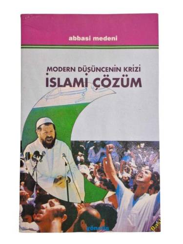 MODERN DÜŞÜNCENİN KRİZİ İSLAMİ ÇÖZÜM - 0