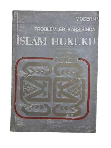 MODERN PROBLEMLER KARŞISINDA İSLAM HUKUKU - 0