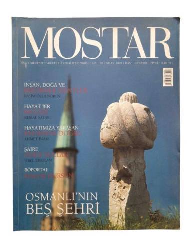 MOSTAR AYLIK MEDENİYET KÜLTÜR AKTÜALİTE DERGİSİ SAYI:38 NİSAN 2008(OSMANLI'NIN BEŞ ŞEHRİ) - 0