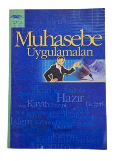 MUHASEBE UYGULAMALARI - AÖF - ANADOLU ÜNİVERSİTESİ - AÇIKÖĞRETİM FAKÜLTESİ