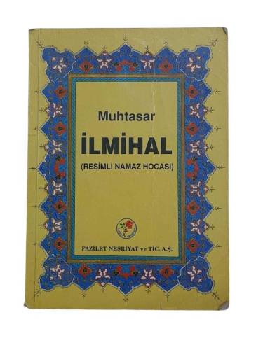 MUHTASAR İLMİHAL ( RESİMLİ NAMAZ HOCASI ) - 0