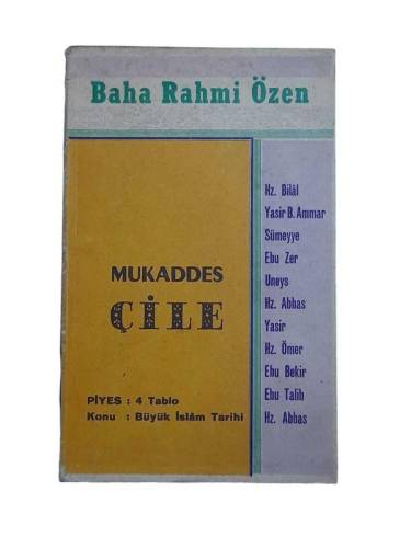 MUKADDES ÇİLE / PİYES 4 TABLO KONU BÜYÜK İSLAM TARİHİ - 0