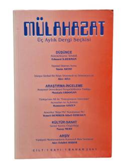 MÜLAHAZAT ÜÇ AYLIK DERGİ SEÇKİSİ CİLT.1 SAYI:1 BAHAR 2001