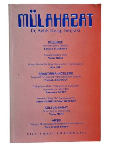 MÜLAHAZAT ÜÇ AYLIK DERGİ SEÇKİSİ CİLT:1 SAYI:1 T:1 BAHAR 2001 - 0