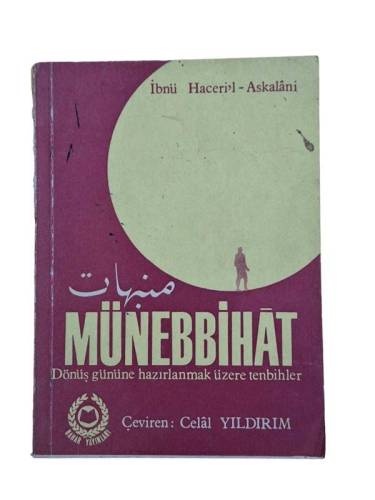 MÜNEBBİHÂT DÖNÜŞ YÖNÜNE HAZIRLANMAK ÜZERE TENBİHLER - 0