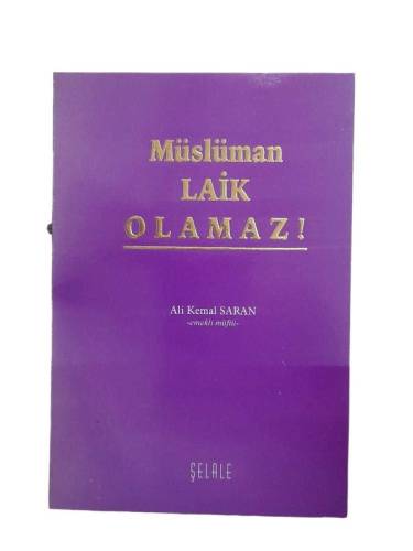 MÜSLÜMAN LAİK OLAMAZ - 0