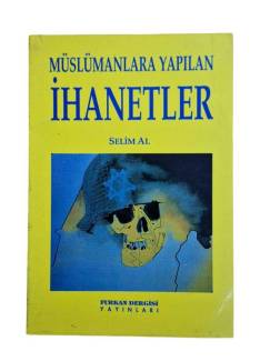 MÜSLÜMANLARA YAPILAN İHANETLER