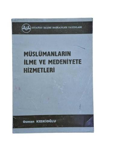 MÜSLÜMANLARIN İLME VE MEDENİYETE HİZMETLERİ - 0