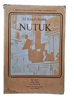 MUSTAFA KEMAL ATATÜRK NUTUK 3.CİLT ( 1919-1927 BELGELER)