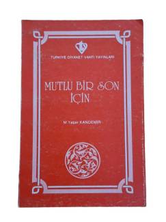 MUTLU BİR SON İÇİN