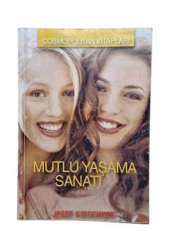 MUTLU YAŞAMA SANATI