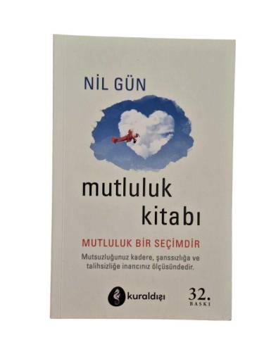 MUTLULUK KİTABI MUTLULUK BİR SEÇİMDİR - 0
