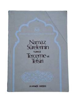 NAMAZ SURELERİNİN TÜRKÇE TERCEME VE TEFSİRİ
