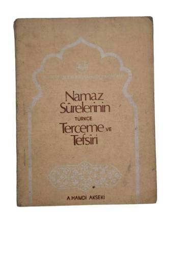 NAMAZ SURELERİNİN TÜRKÇE TERCÜME VE TEFSİRİ - 0