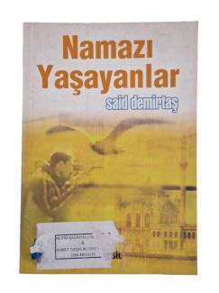 NAMAZI YAŞAYANLAR