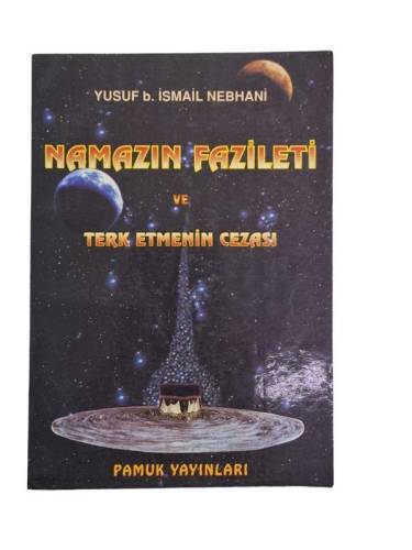 NAMAZIN FAZİLETİ VE TERK ETMENİN CEZASI - 0