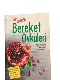 NAR TADINDA BEREKET ÖYKÜLERİ